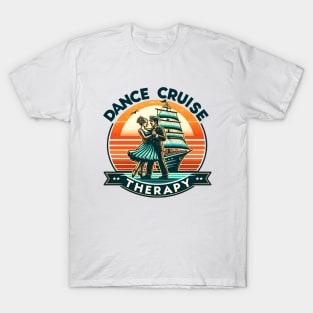 Dance Cruise Therapy 2024 Dancing Machine Cruise Squad 2024 T-Shirt